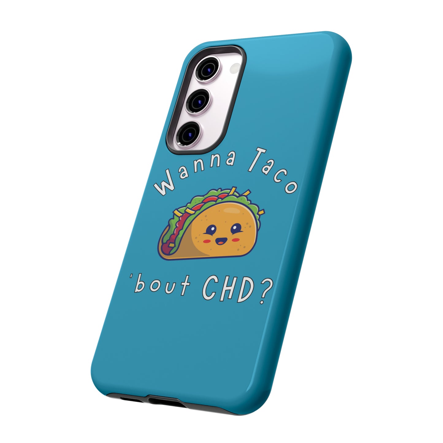 
                  
                    Wanna Taco 'bout CHD? Tough Phone Case
                  
                