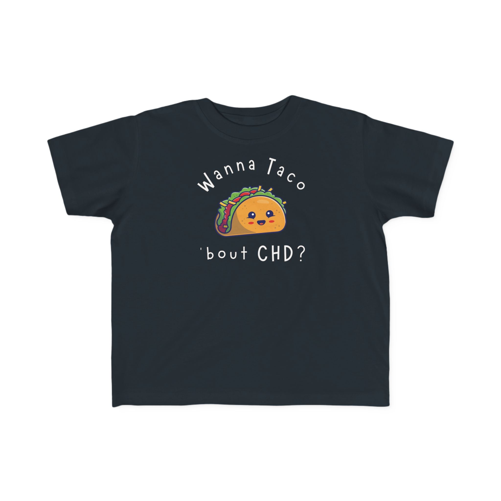 Wanna Taco 'bout CHD Toddler Tee – CHD warrior