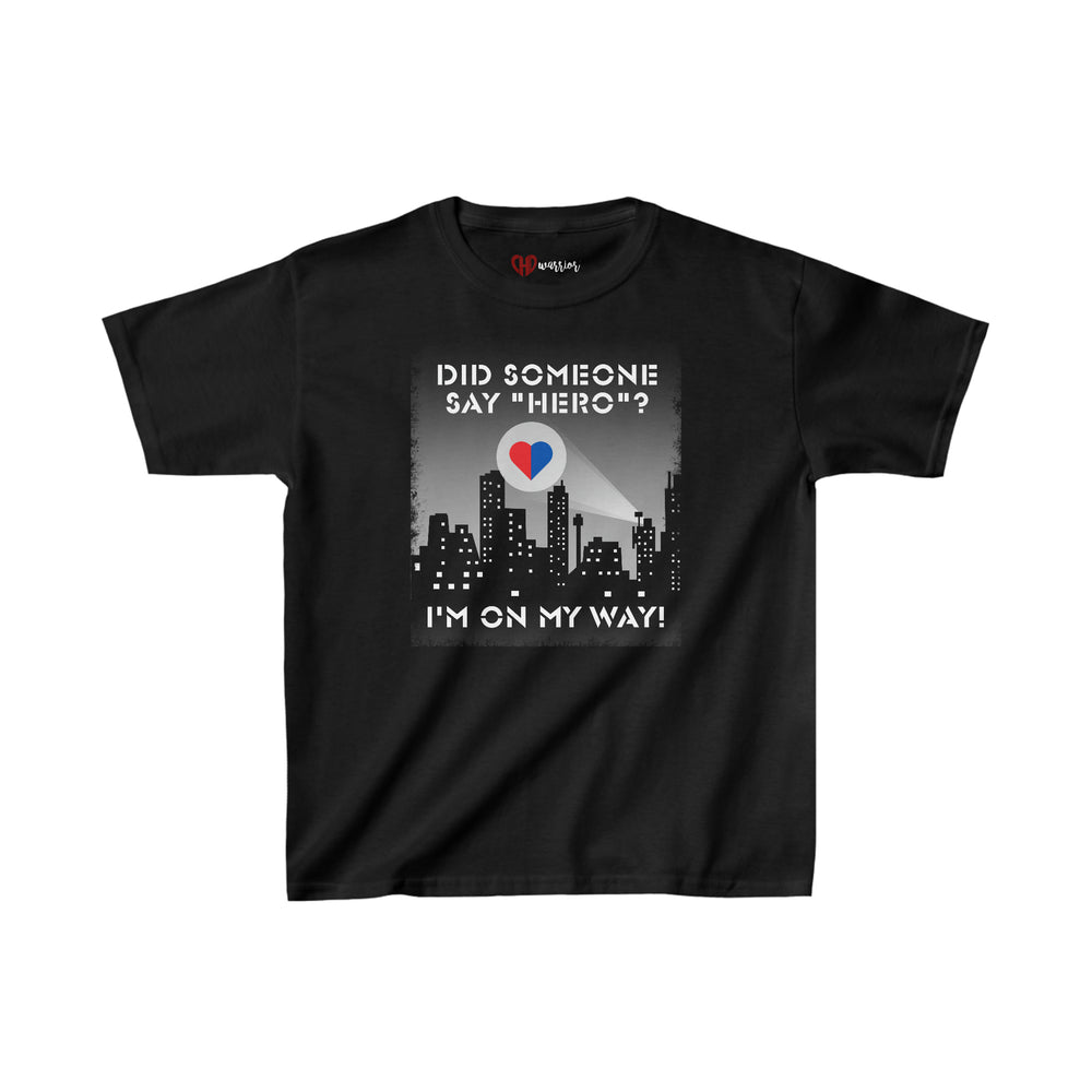 
                  
                    Did Someone Say "Hero"? Youth Tee
                  
                