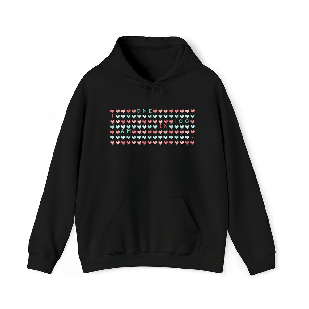 
                  
                    I Am One in 100 Hoodie
                  
                