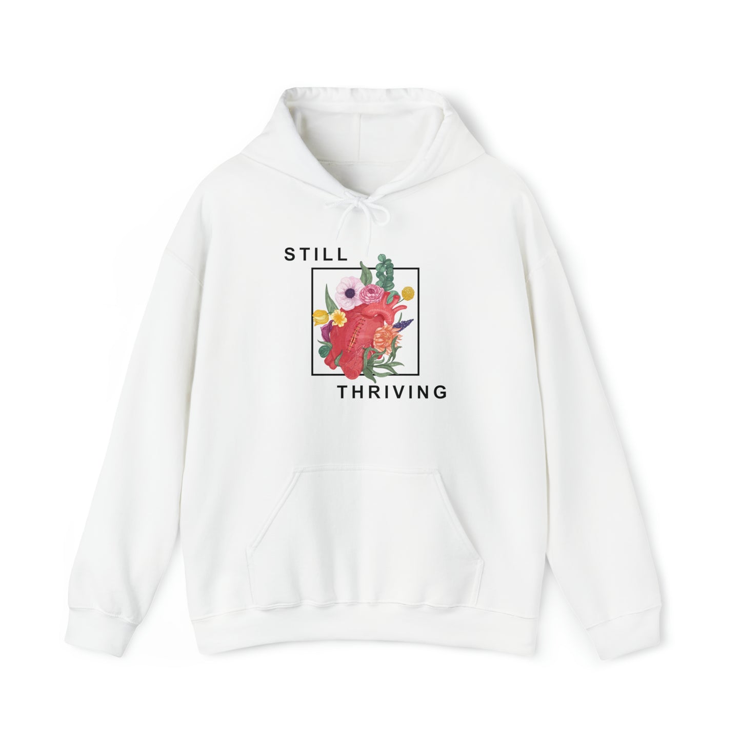 
                  
                    Still Thriving Hoodie
                  
                