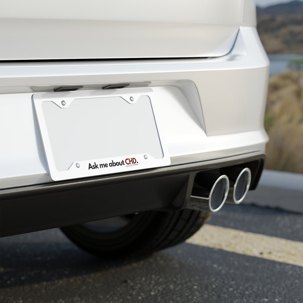 
                  
                    Ask Me About CHD Metal License Plate Frame
                  
                