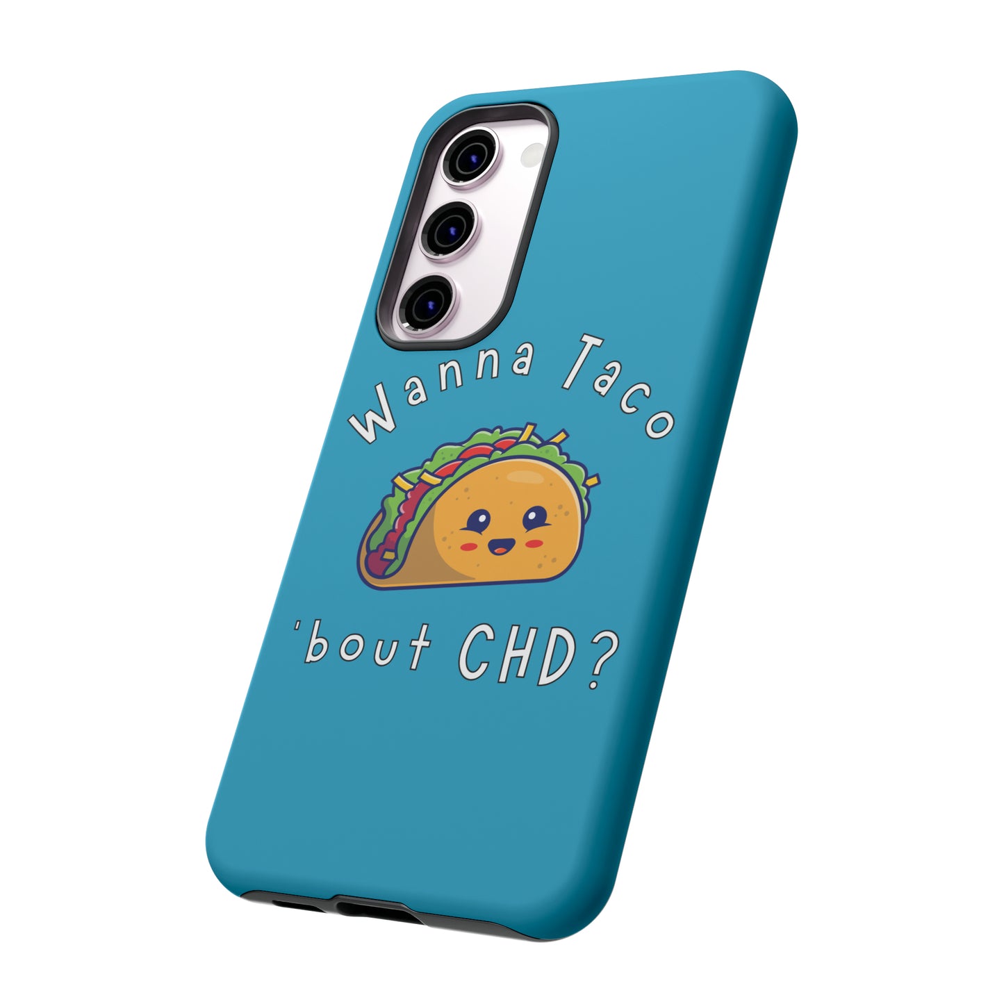 
                  
                    Wanna Taco 'bout CHD? Tough Phone Case
                  
                