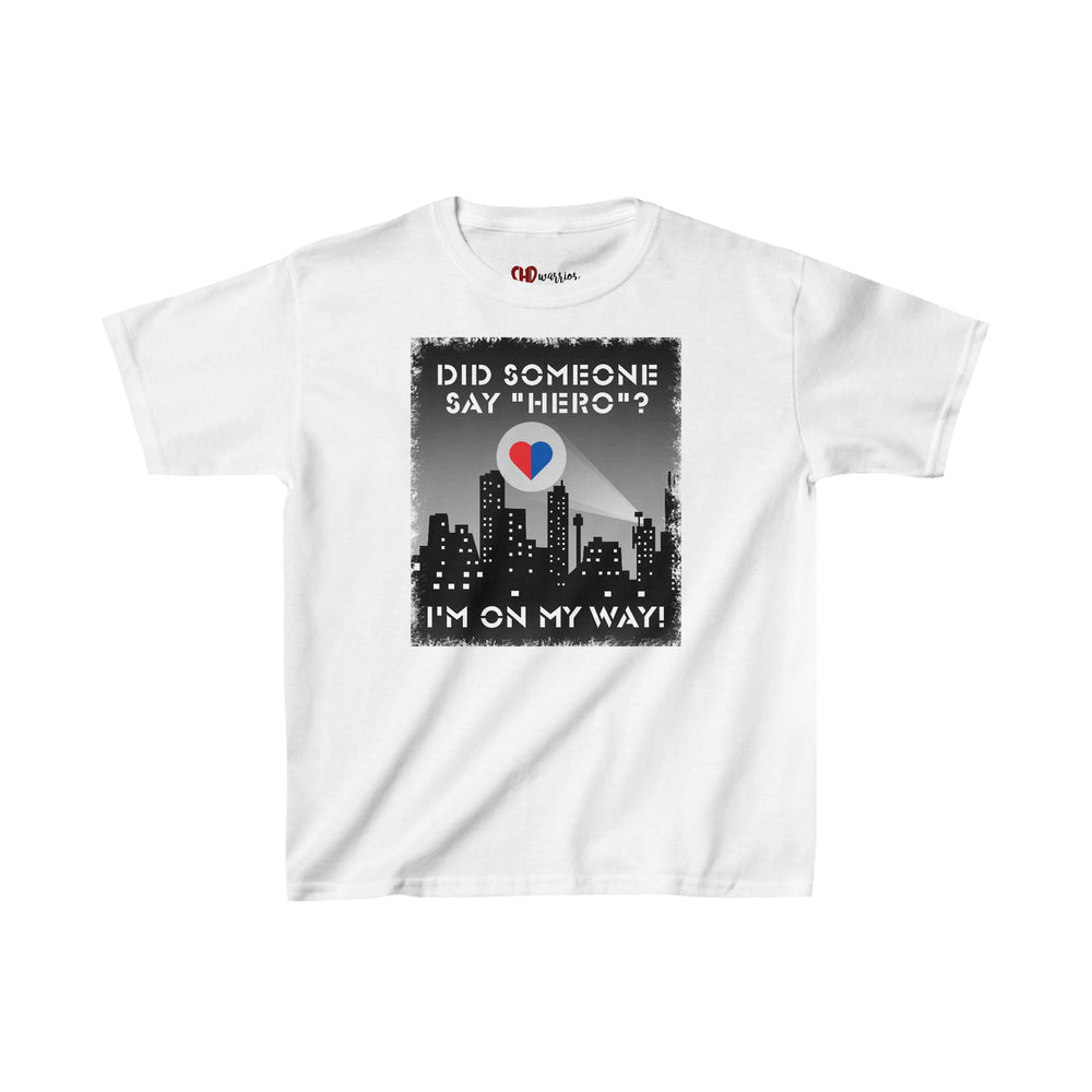 
                  
                    Did Someone Say "Hero"? Youth Tee
                  
                