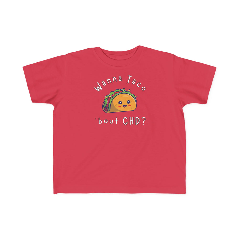 
                  
                    Wanna Taco 'bout CHD Toddler Tee
                  
                