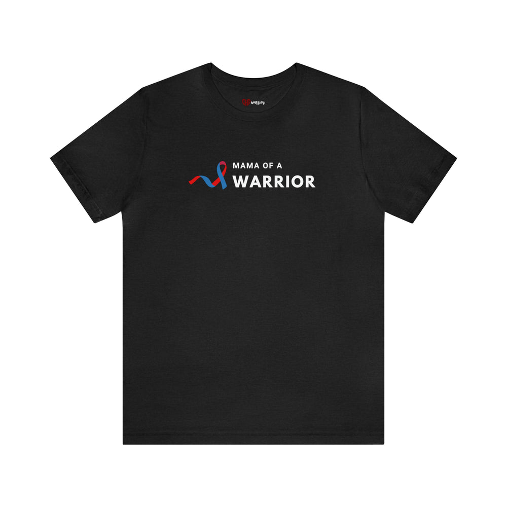 *NEW!* Mama of a Warrior Unisex Tee