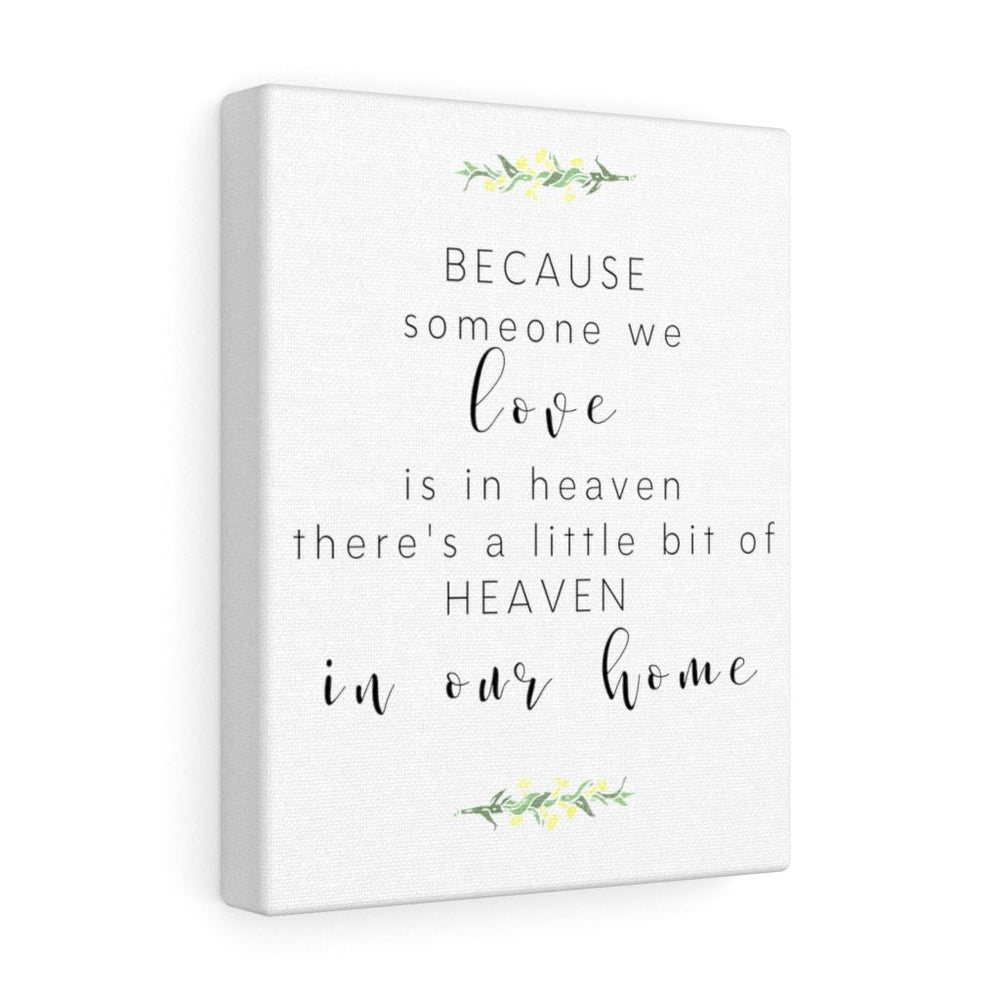 
                  
                    "Someone we Love is in Heaven" Wrapped Canvas - CHD warrior
                  
                