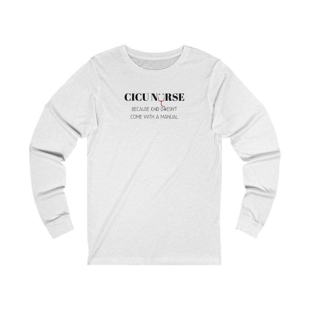 
                  
                    CICU Nurse Unisex Long Sleeve Tee - CHD warrior
                  
                