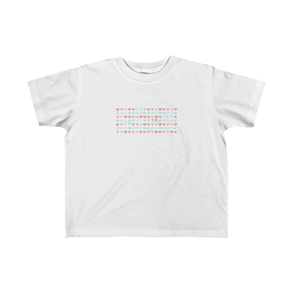 
                  
                    I Am One in 100 Toddler Tee
                  
                