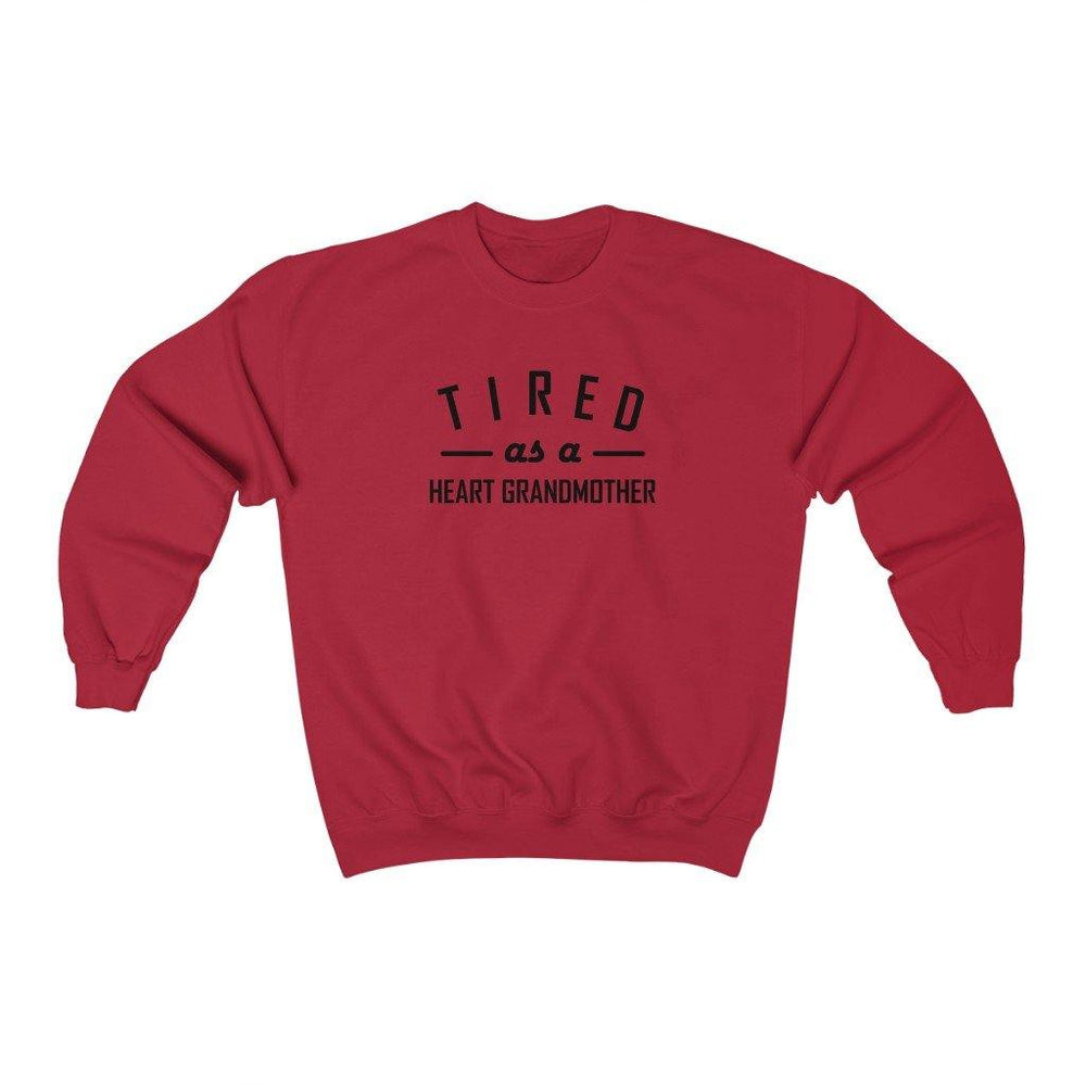 Tired as a Heart Grandmother Crewneck Sweatshirt - CHD warrior