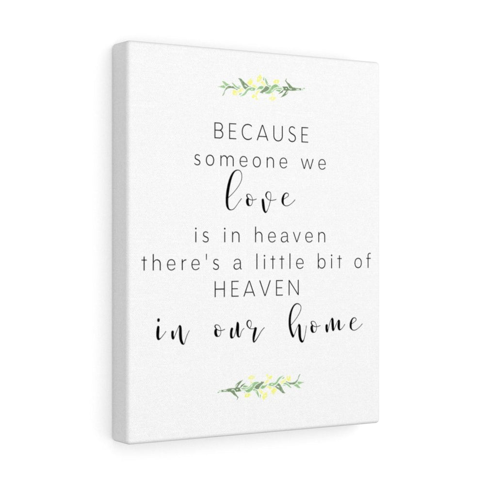 
                  
                    "Someone we Love is in Heaven" Wrapped Canvas - CHD warrior
                  
                