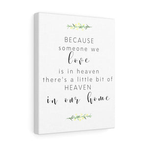 
                  
                    "Someone we Love is in Heaven" Wrapped Canvas - CHD warrior
                  
                