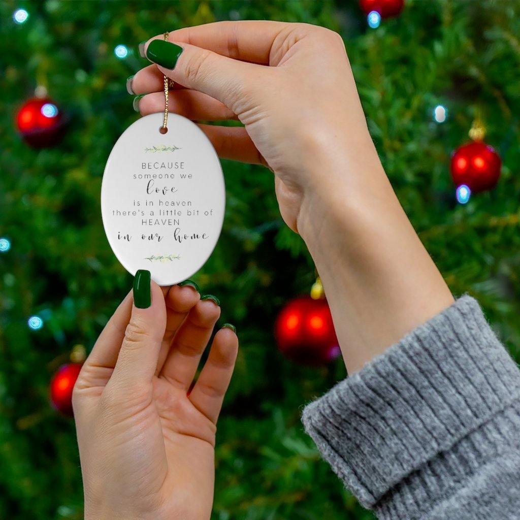 
                  
                    "Someone we Love is in Heaven" Ceramic Christmas Ornament - CHD warrior
                  
                