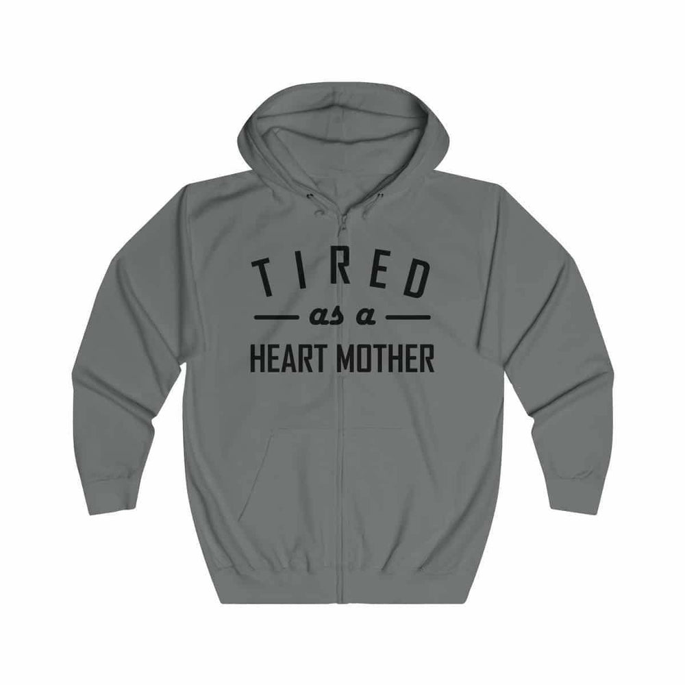 
                  
                    Tired As a Heart Mother Zip-up Hoodie - CHD warrior
                  
                