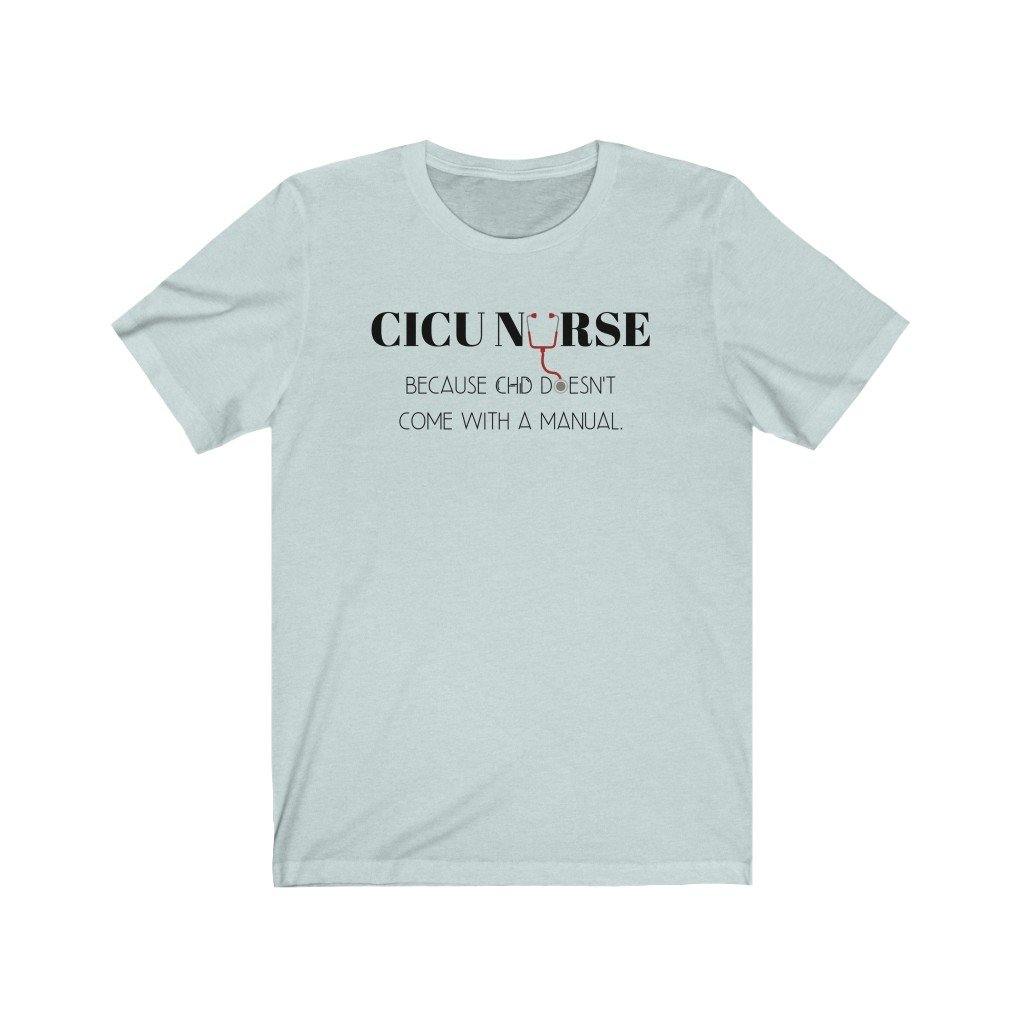 
                  
                    CICU Nurse Unisex Tee - CHD warrior
                  
                