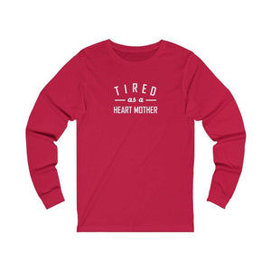 
                  
                    Tired As a Mother Unisex Long Sleeve Tee (white text) - CHD warrior
                  
                