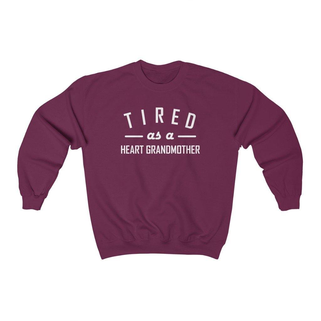 
                  
                    Tired As a Heart Grandmother Crewneck Sweatshirt (white text) - CHD warrior
                  
                
