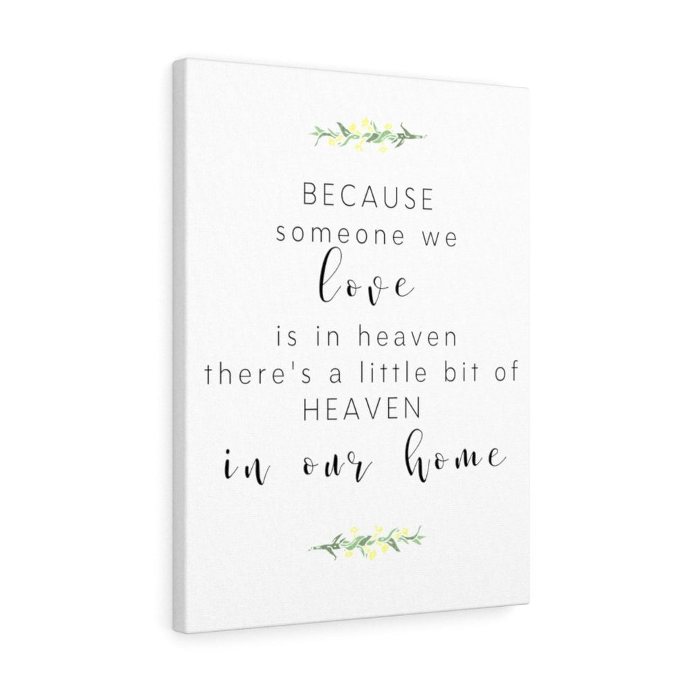 
                  
                    "Someone we Love is in Heaven" Wrapped Canvas - CHD warrior
                  
                