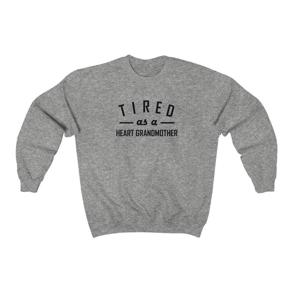 
                  
                    Tired as a Heart Grandmother Crewneck Sweatshirt - CHD warrior
                  
                