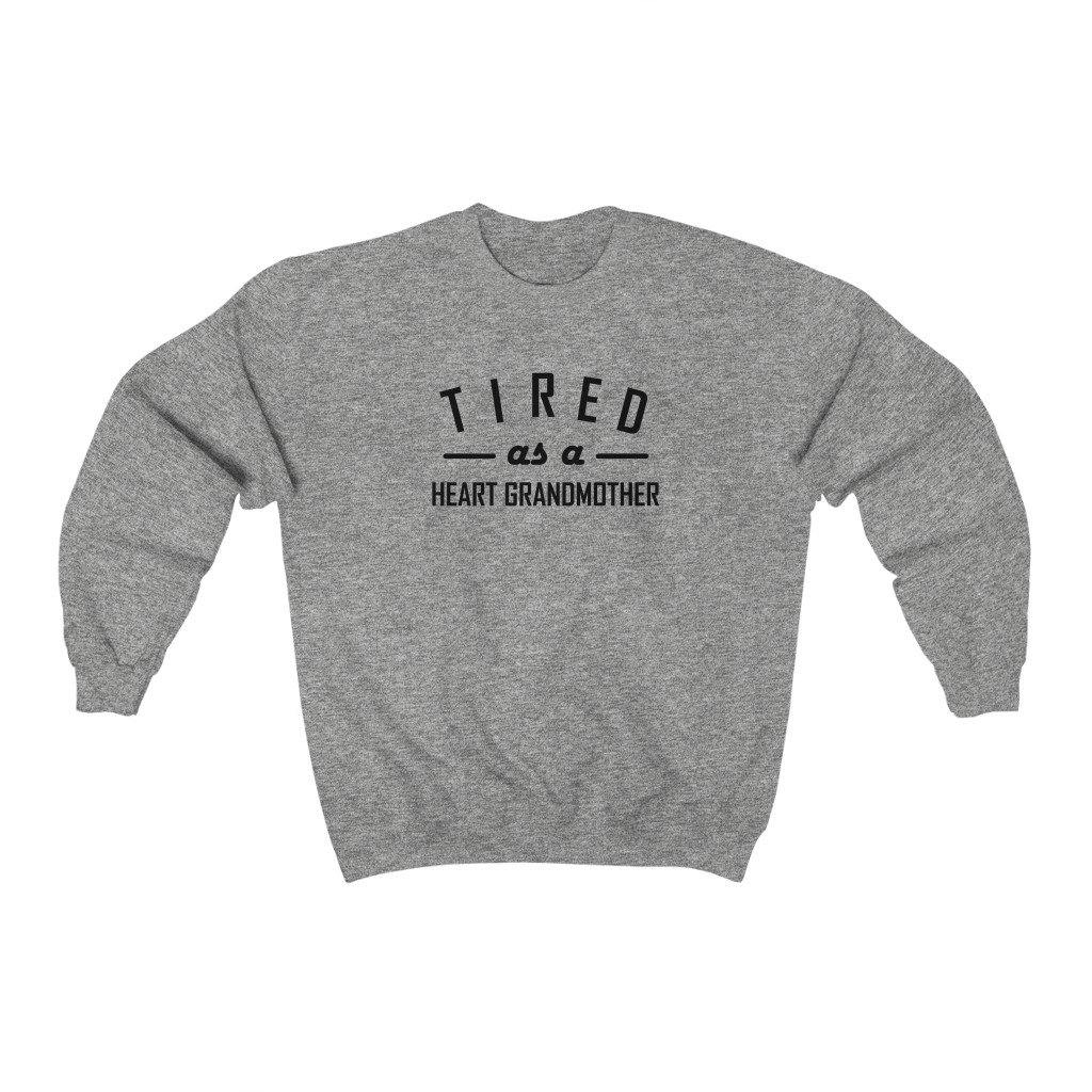 
                  
                    Tired as a Heart Grandmother Crewneck Sweatshirt - CHD warrior
                  
                