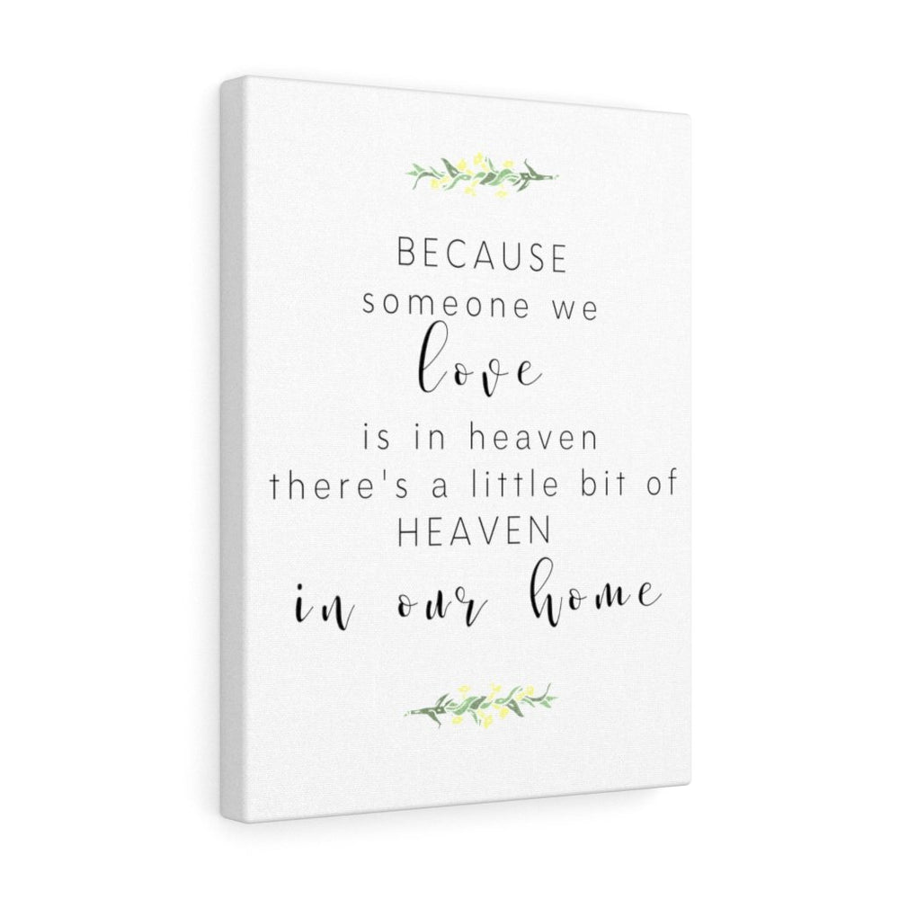 
                  
                    "Someone we Love is in Heaven" Wrapped Canvas - CHD warrior
                  
                