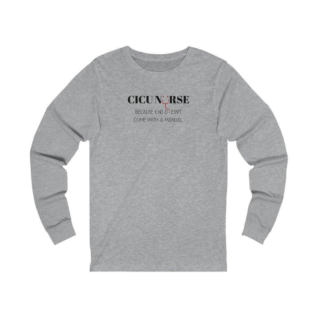 
                  
                    CICU Nurse Unisex Long Sleeve Tee - CHD warrior
                  
                