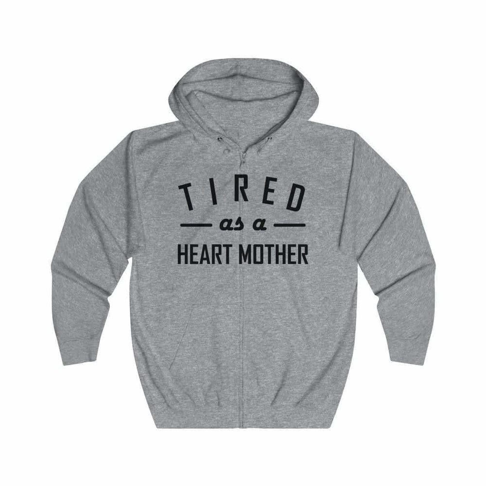 
                  
                    Tired As a Heart Mother Zip-up Hoodie - CHD warrior
                  
                